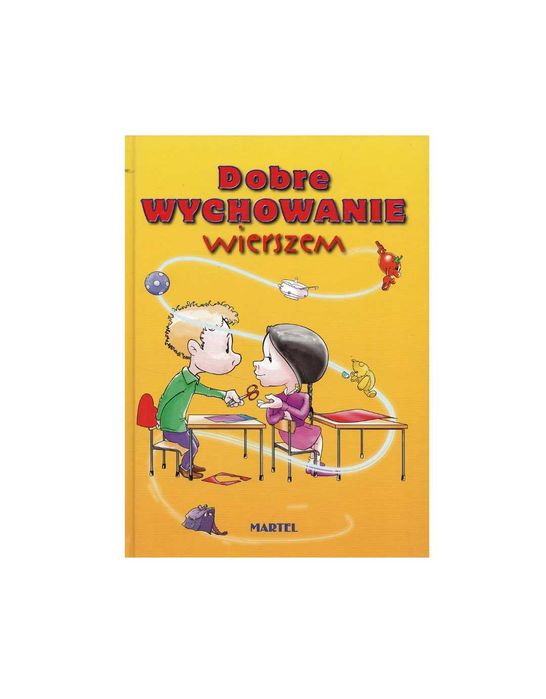 Dobre wychowanie wierszem - Bożena Pierga