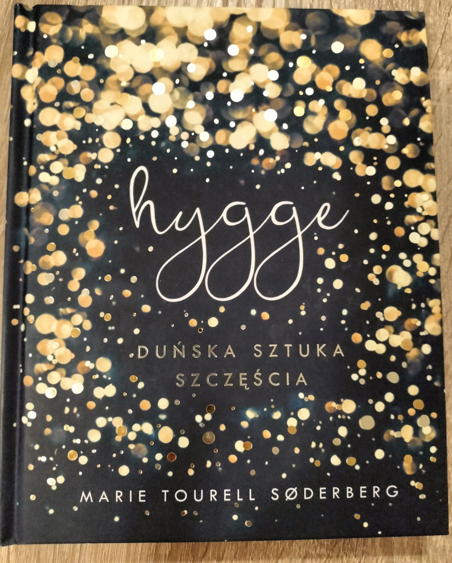 Hygge. Duńska sztuka szczęścia.