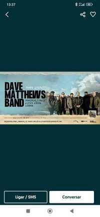 Vendo 2 bilhetes plateia em pé Dave Matthews band 80€