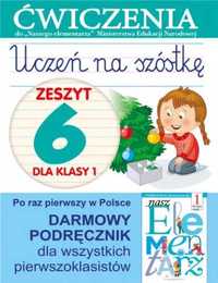 Uczeń na szóstkę Kl.1 z.6 Ćwiczenia - Anna Wiśniewska