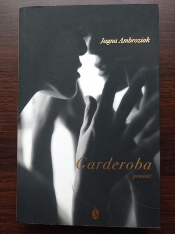 Książka "Garderoba", Jagna Ambroziak, literatura piękna
