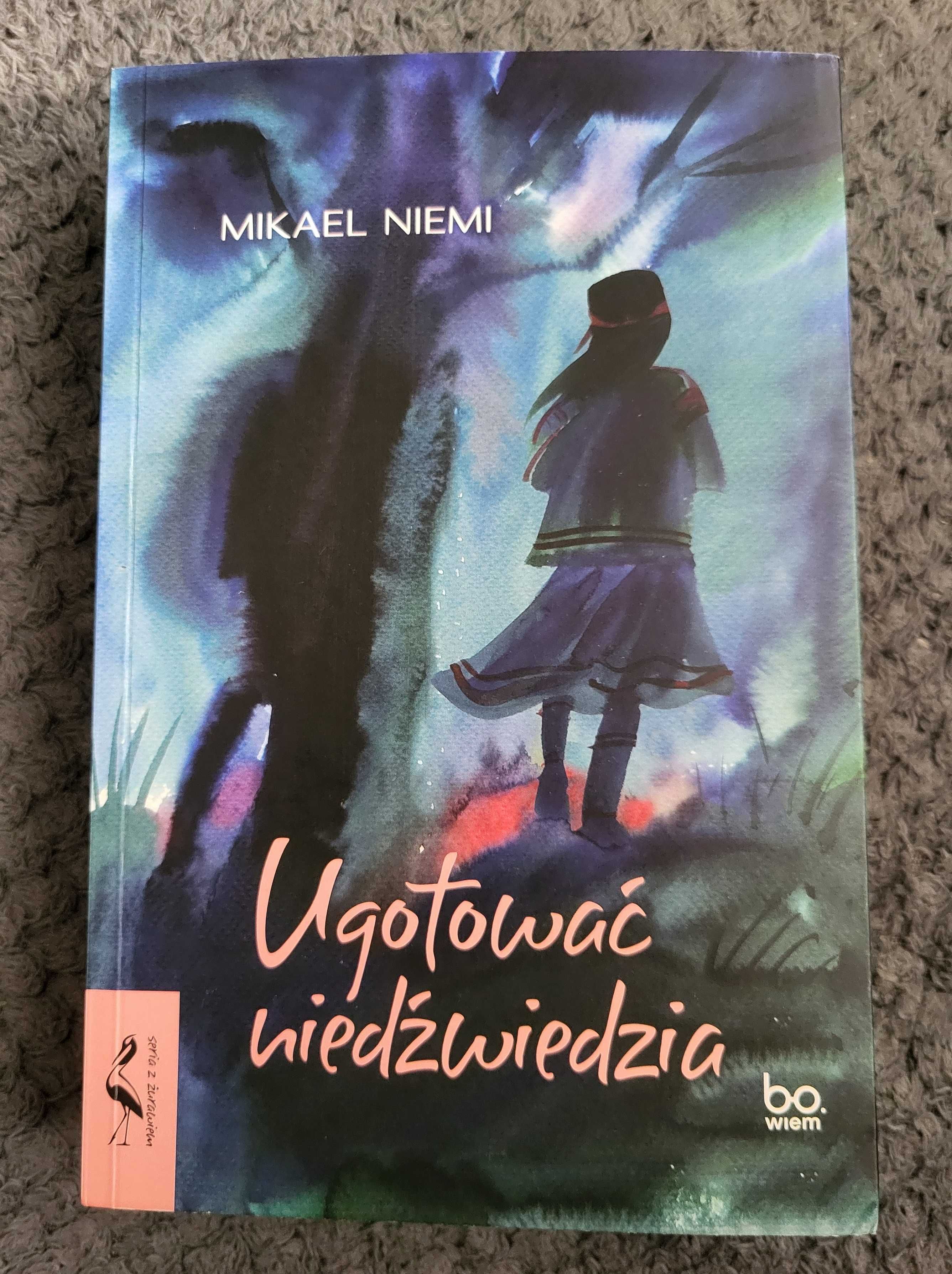 Ugotować niedźwiedzia Mikael Niemi