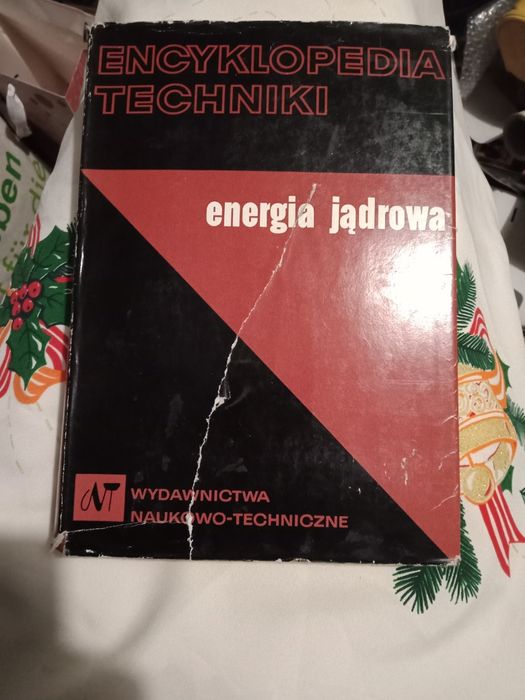 Encyklopedia techniki Energia jądrowa