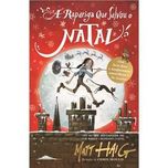 A Rapariga que Salvou o Natal, Matt Haig,Chris Mould