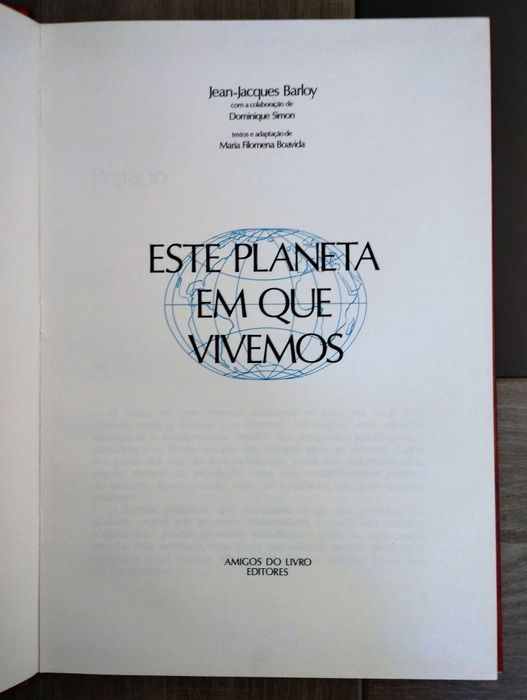 ESTE PLANETA EM QUE VIVEMOS

Edição: Amigos do Livro Editores - Lisboa