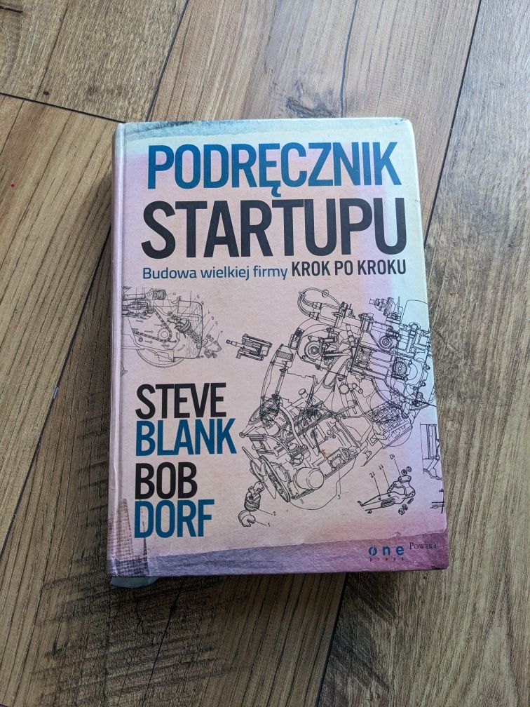 Książka Podręcznik startupu, Steve Blank i Bob Dorf