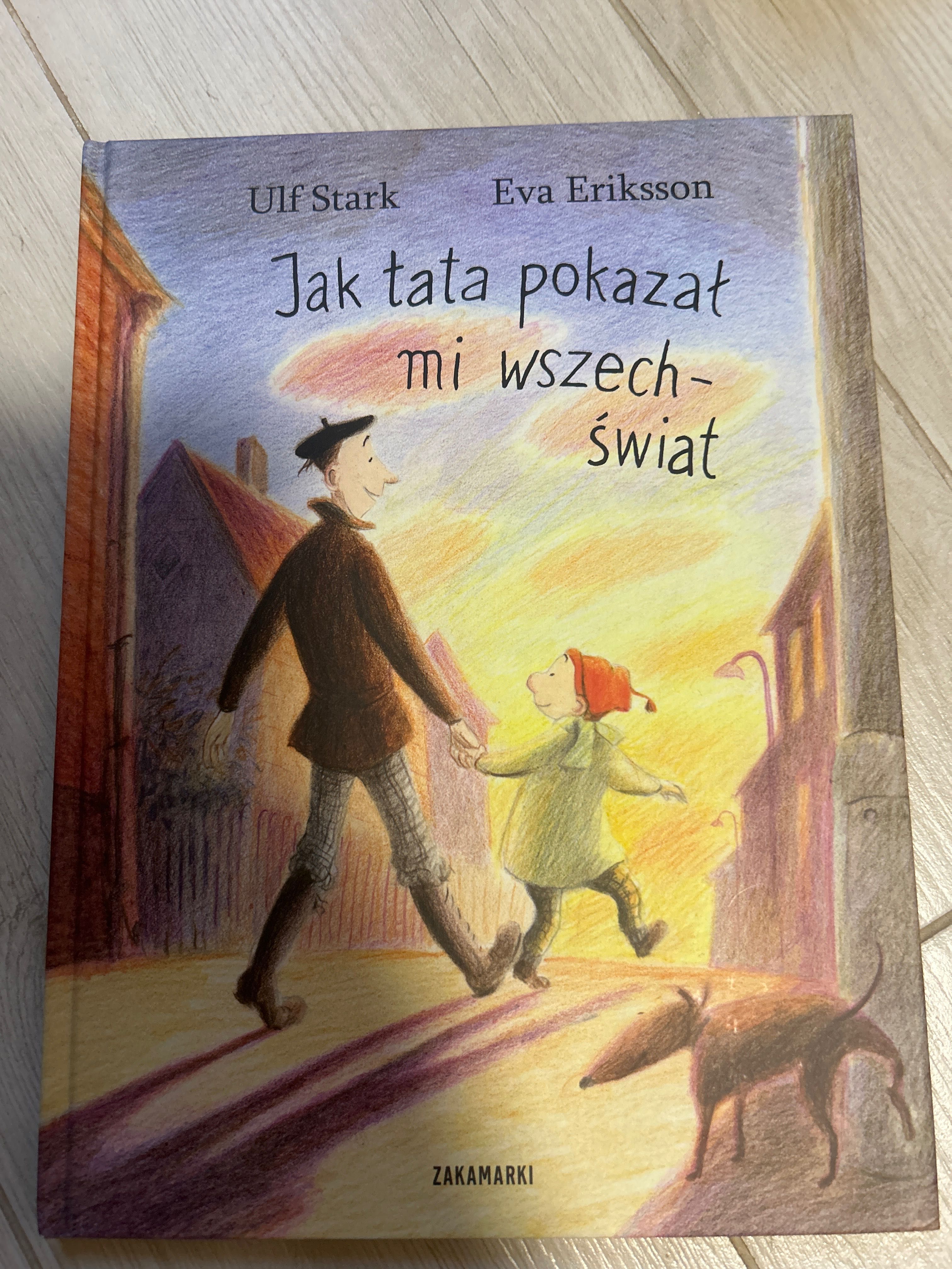 Jak tata pokazał mi wszechświat Ulf Stark Eva Eriksson