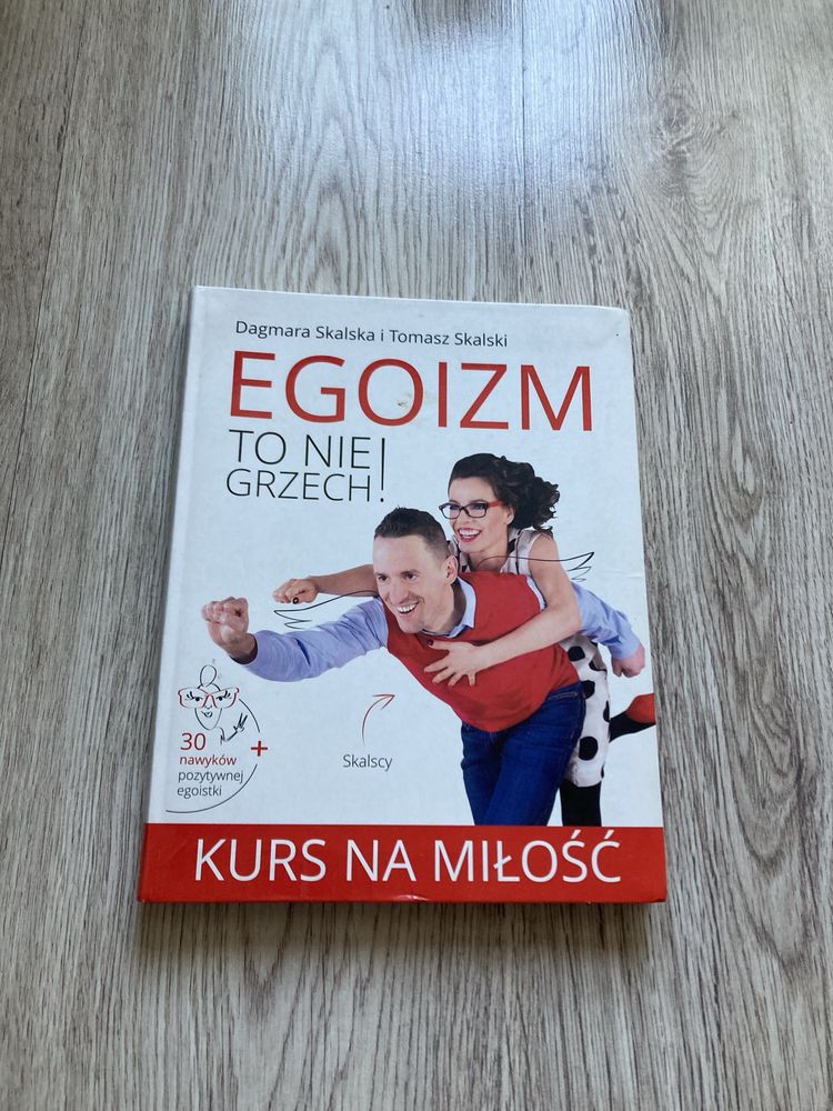 Egoizm to nie grzech Skalska Skalski kurs na miłość