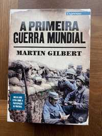 A 1ª Guerra Mundial Martin Gilbert Coleção Expresso