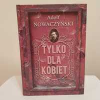 Adolf Nowaczyński - Tylko dla kobiet [książka]