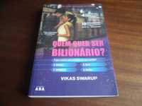 "Quem Quer Ser Bilionário?" de Vikas Swarup