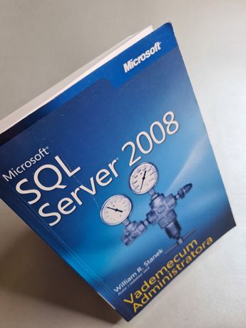 SQL Server 2008 - Vademecum administratora - William R. Stanek