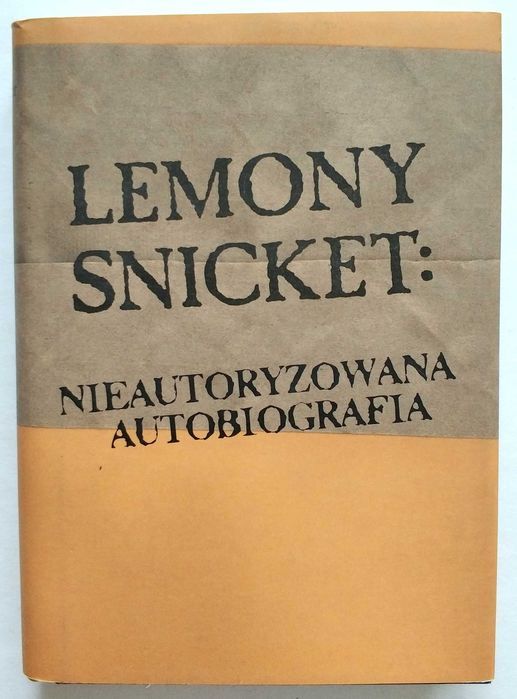 LEMONY SNICKET nieautoryzowana autobiografia, NOWA! UNIKAT!