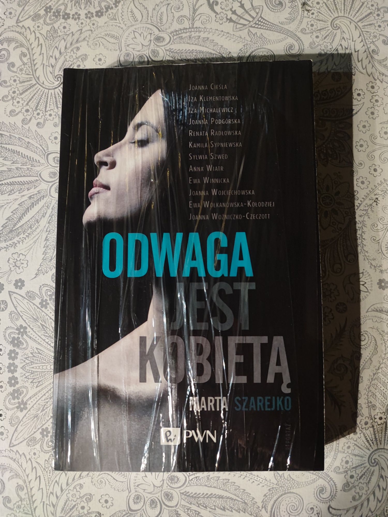 Odwaga jest kobietą Marta Szarejko

Marta Szarejko