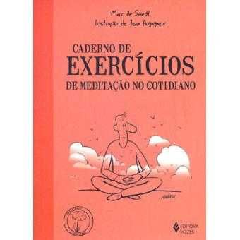 Caderno de Execícios de Meditação no Cotidiano