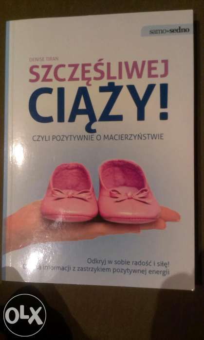 Ksiazka Szczęśliwej Ciąży czyli pozytywnie o macierzyństwie