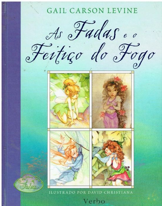 5389 As Fadas e o Feitiço do Fogo de Gail Carson Levine