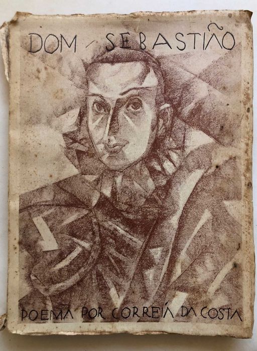 Dom Sebastião - Correia da Costa - Dedic. do Autor ao Dr Brito Camacho