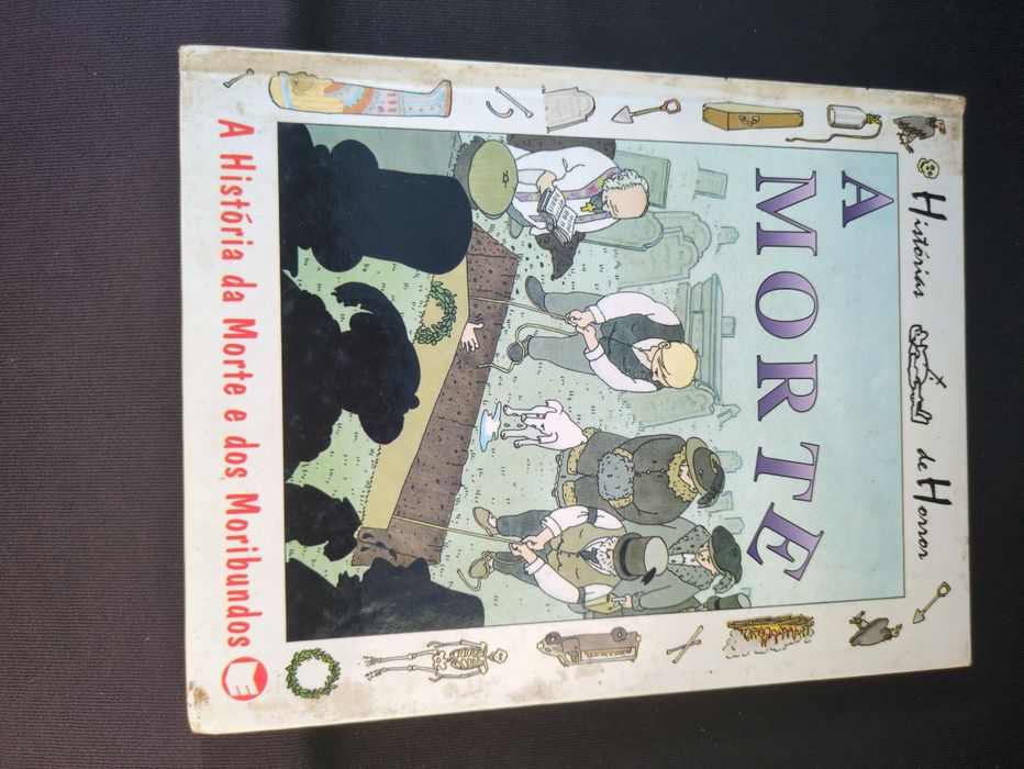 A Morte a História da Morte e dos Moribundos