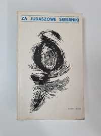 Za judaszowe srebrniki - Tadeusz Brytan praca zbiorowa '