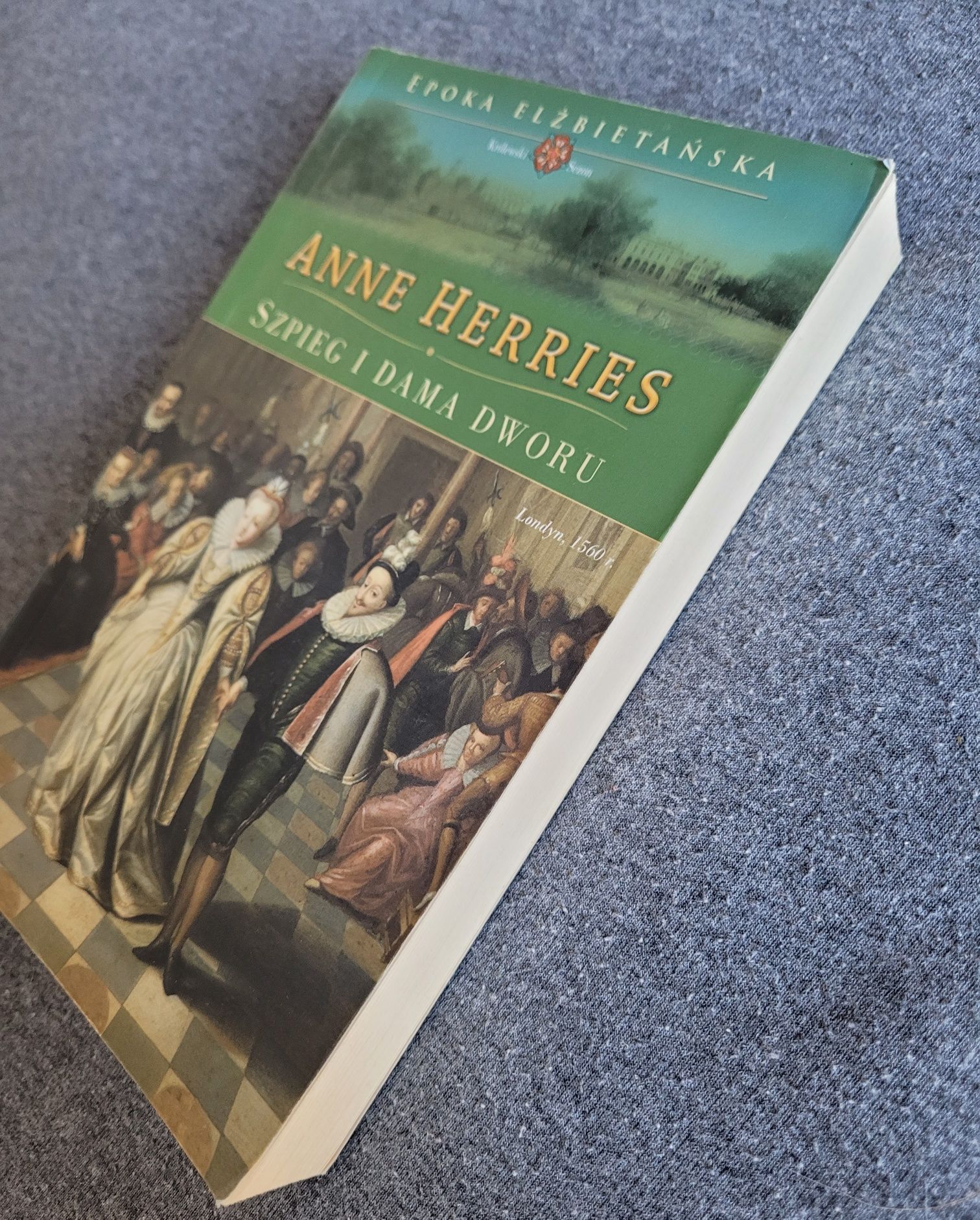 Anne Herries Szpieg i dama dworu