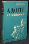 Livro A Noite e a Madrugada Fernando Namora 2ª edição