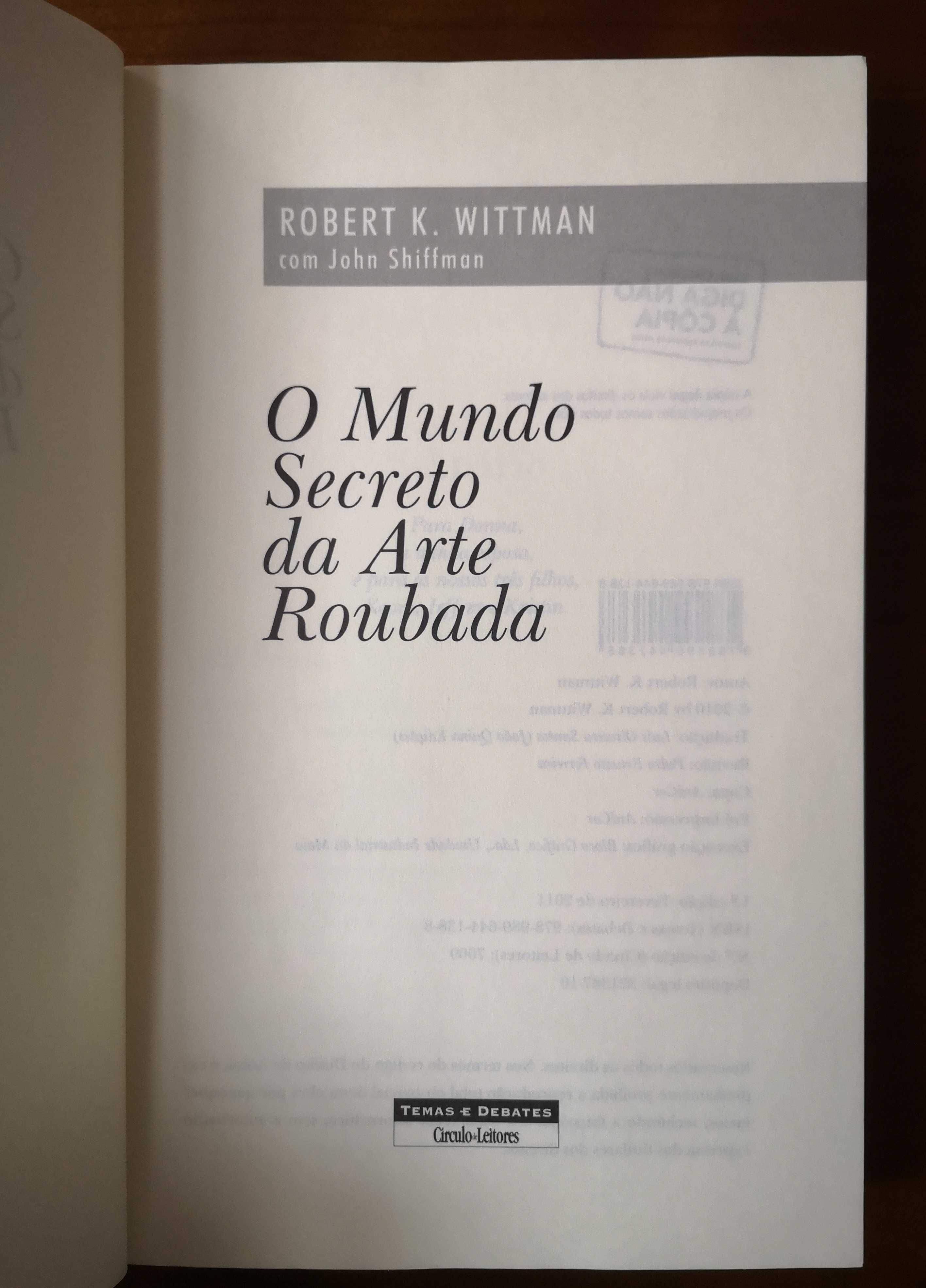 "O Mundo Secreto da Arte Roubada" de Robert K. Wittman