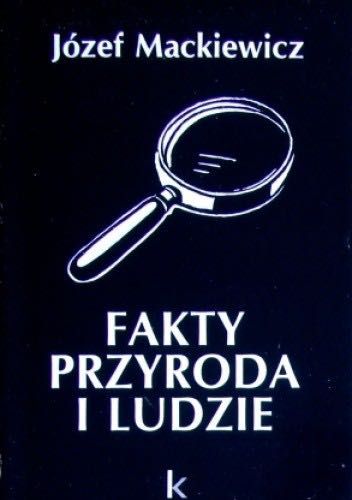 Fakty przyroda i ludzie Tom 12 Józef Mackiewicz