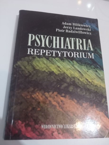 Psychiatria repetytorium - Bilikiewicz, Landowski, Radziwiłłowicz