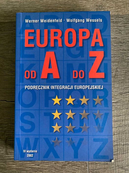 Europa od A do Z Podręcznik integracji europejskiej Unia