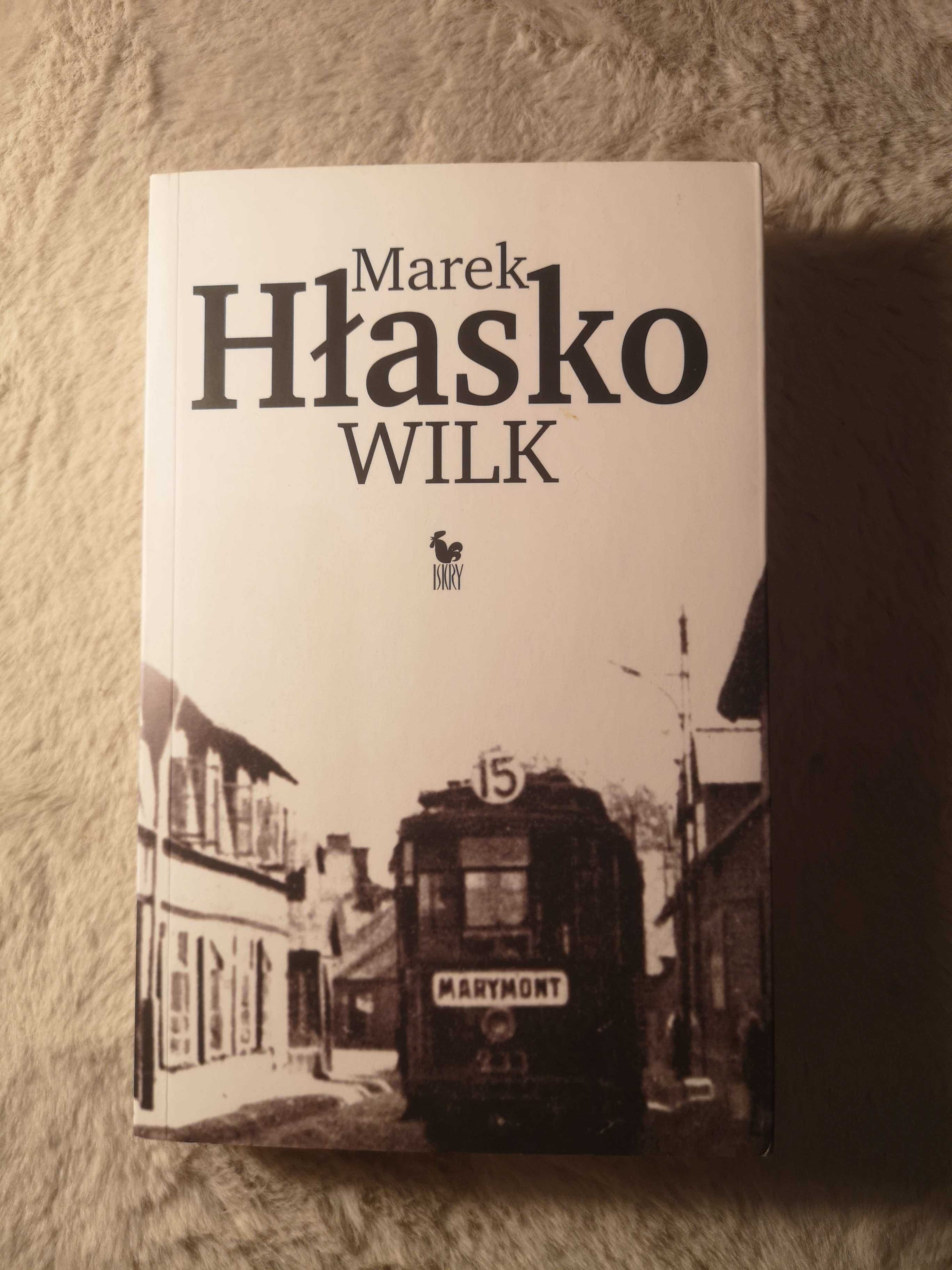 Marek Hłasko - Wilk + Listy i pamiętnik + Najlepsze lata naszego życia