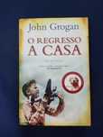 O regresso a casa - JOHN GROGAN