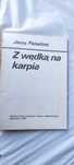 Z wędką na karpia Jerzy Palladino