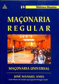 "Maçonaria Regular. Maçonaria Universal" de José Manuel Anes [Novo]