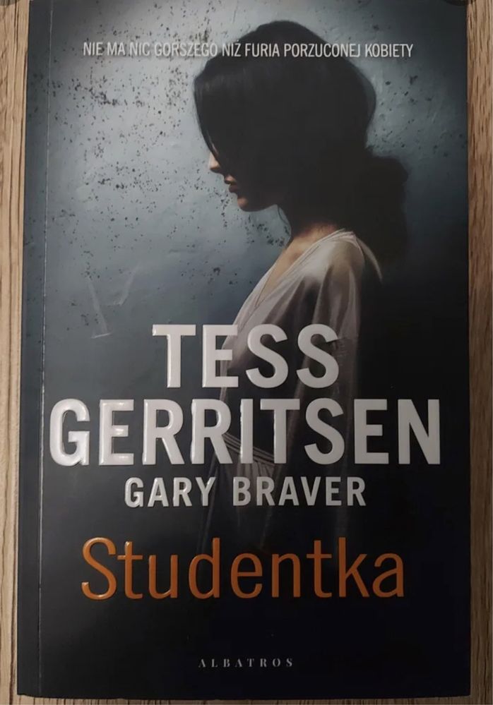 Studentka Gary Braver Tess Gerritsen  nowa