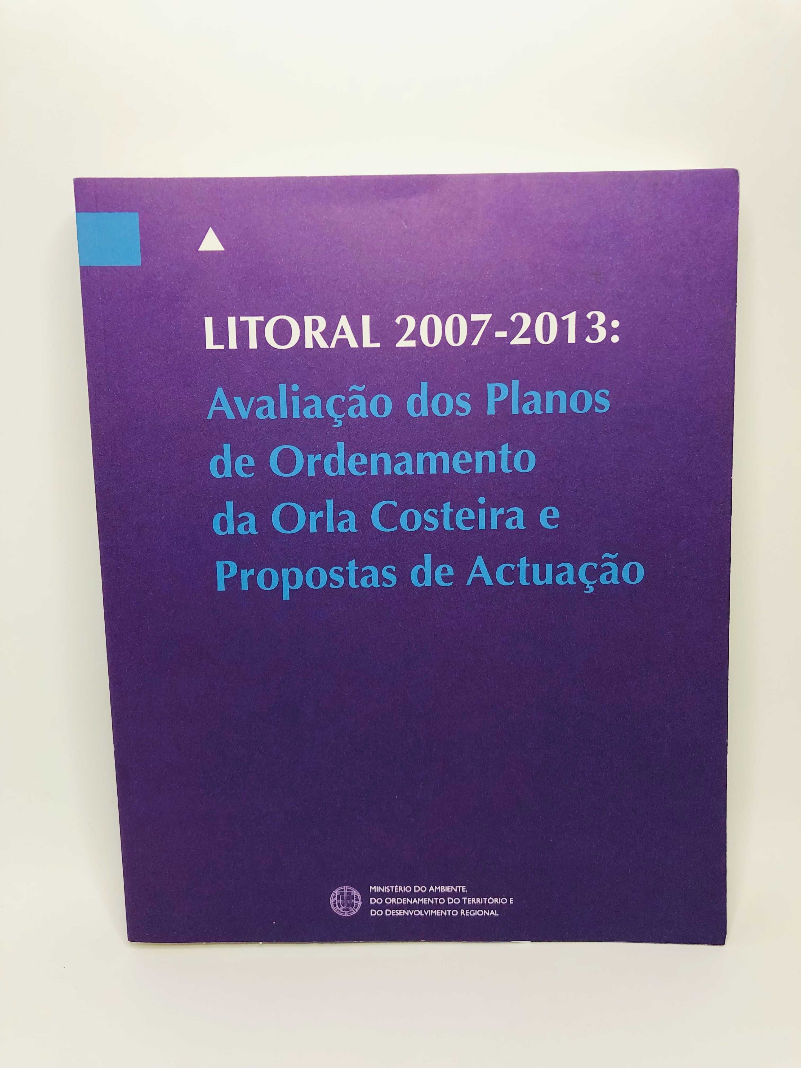 Litoral 2007/2013: Avaliação dos Planos de Ordenamento...