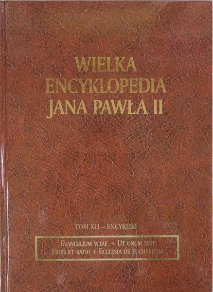 Wielka Encyklopedia Jana Pawła Ii Tom 41
