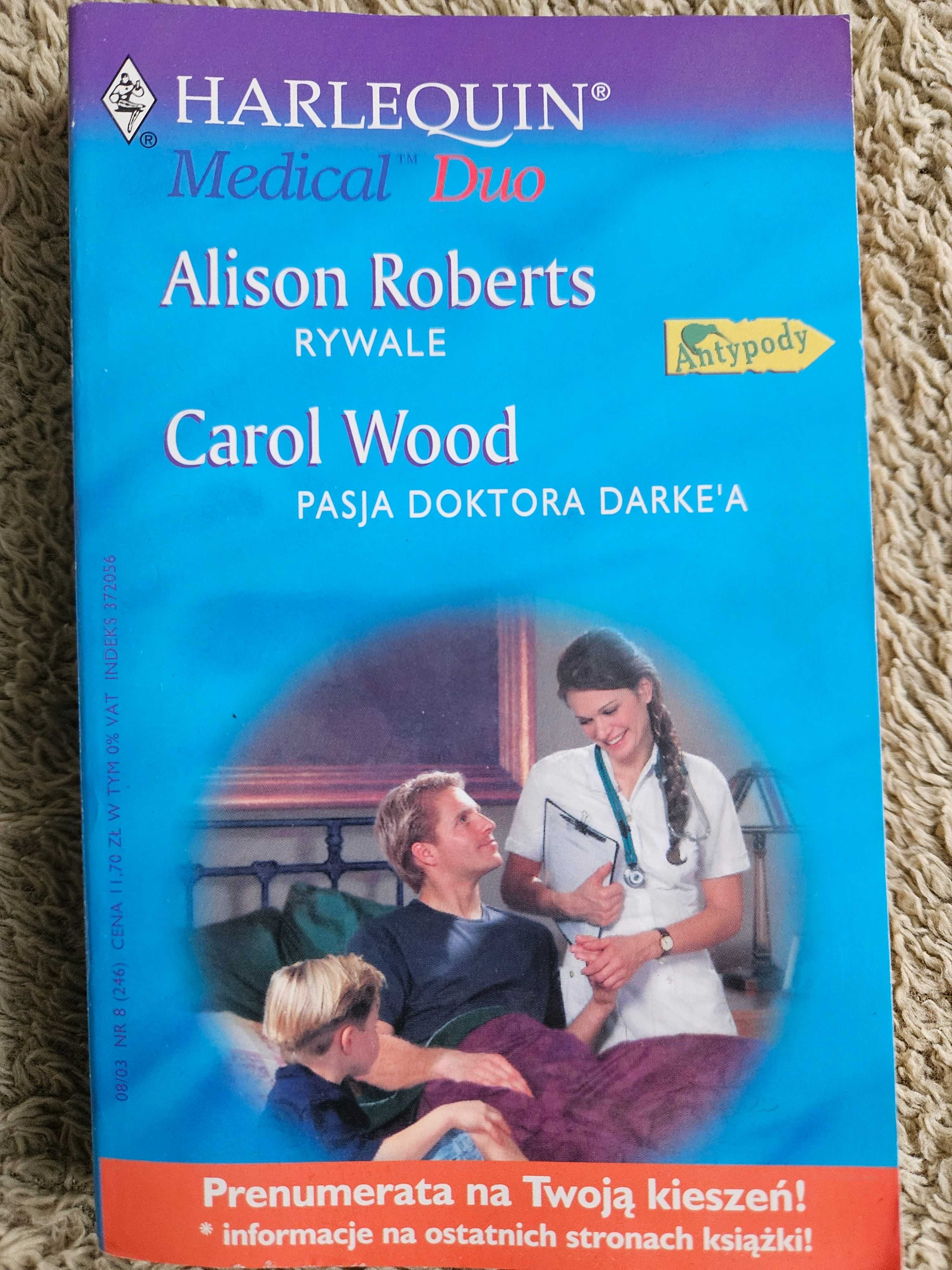 Rywale  Alison Roberts, Pasja doktora Darke'a  Carol Wood