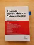 Organização Judiciária e Estatutos Profissionais Forenses