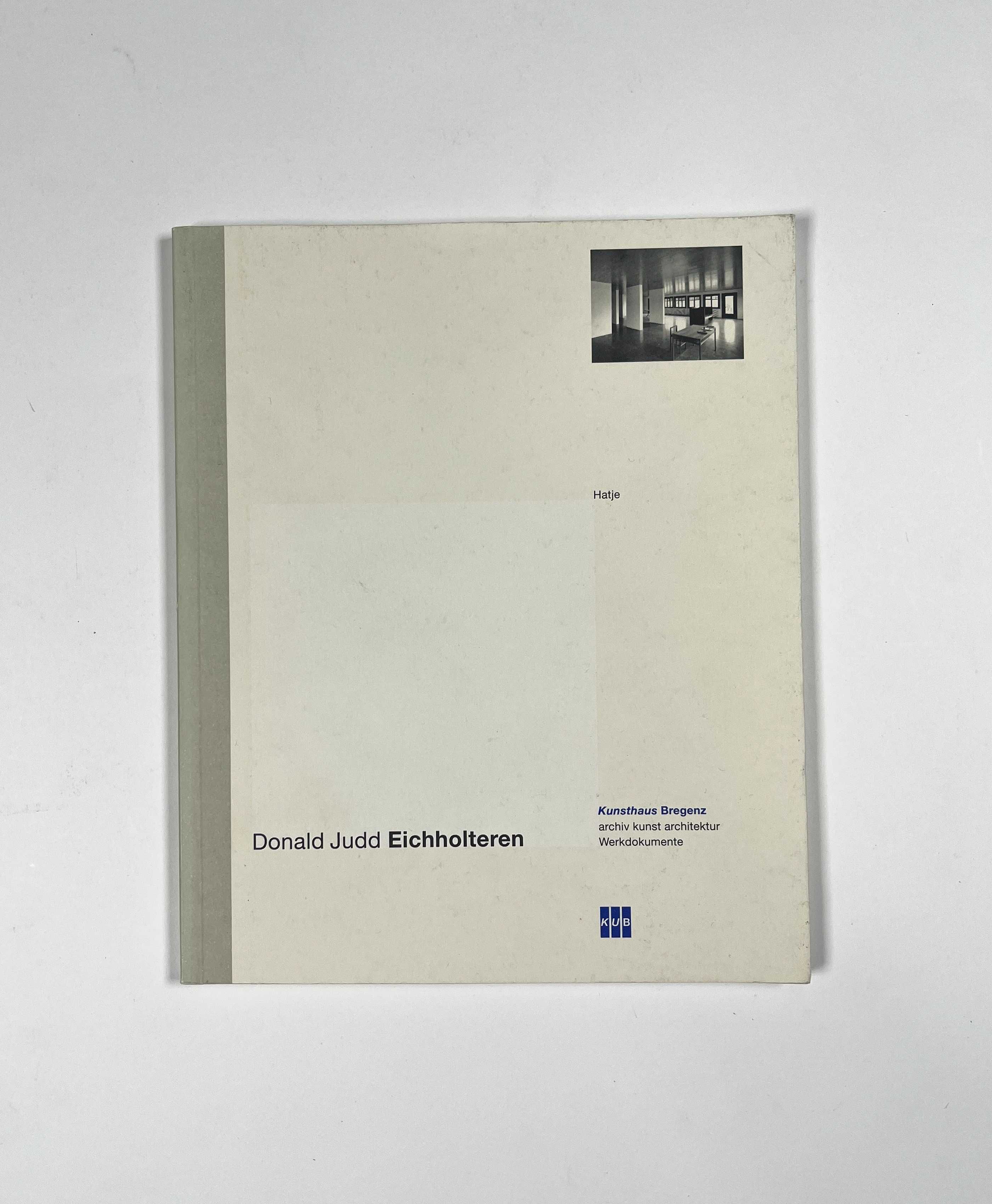 Donald Judd Eichholteren 1997 Hatje Cantz