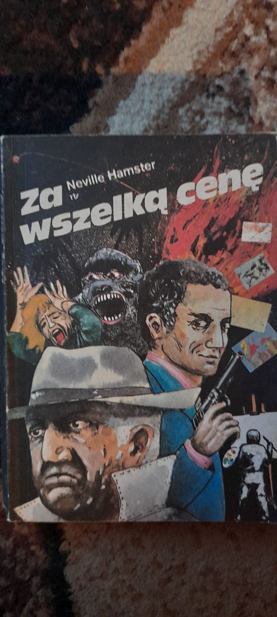 Za wszelką cenę - Neville Hamster wyd I 1988