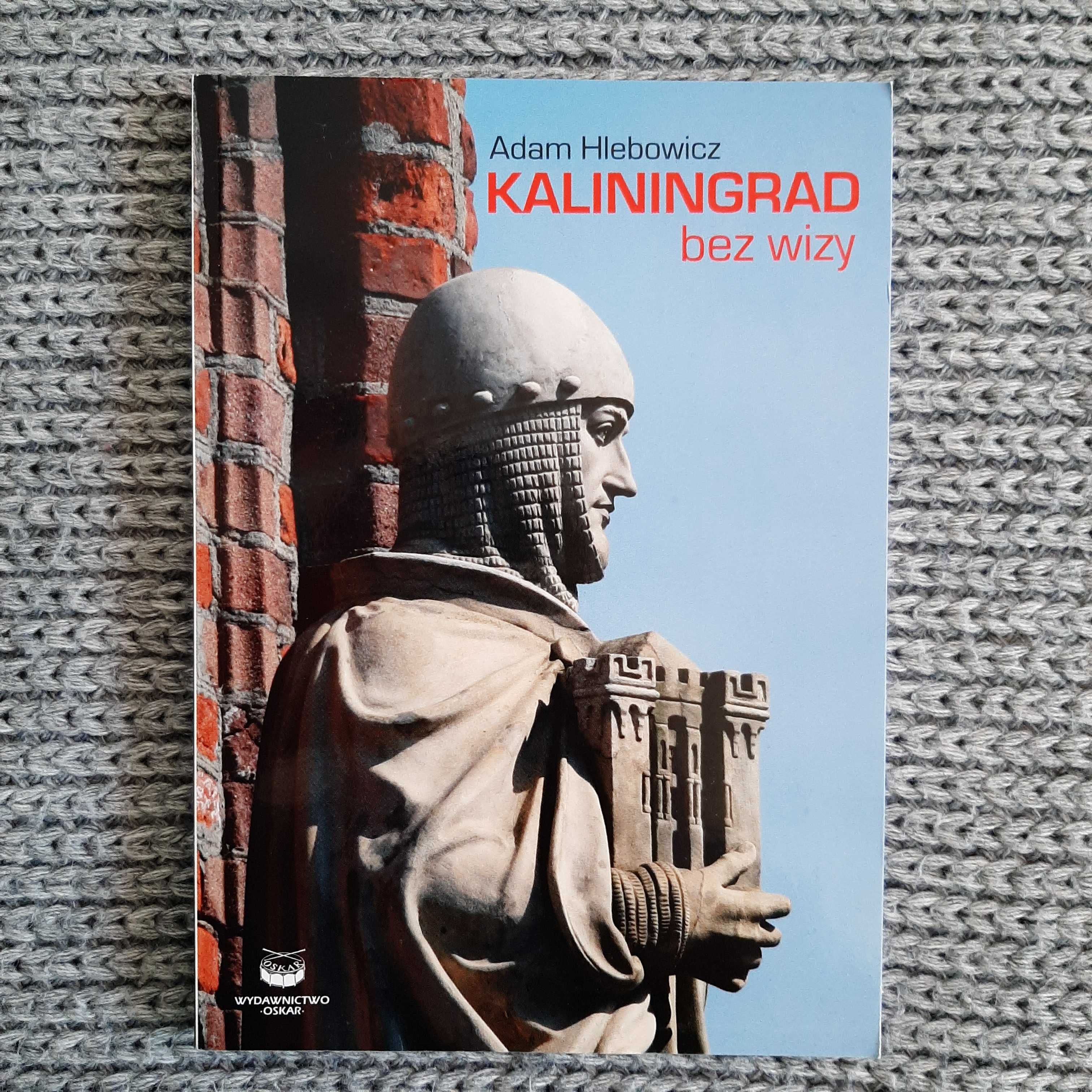 Kaliningrad bez wizy - Adam Hlebowicz
