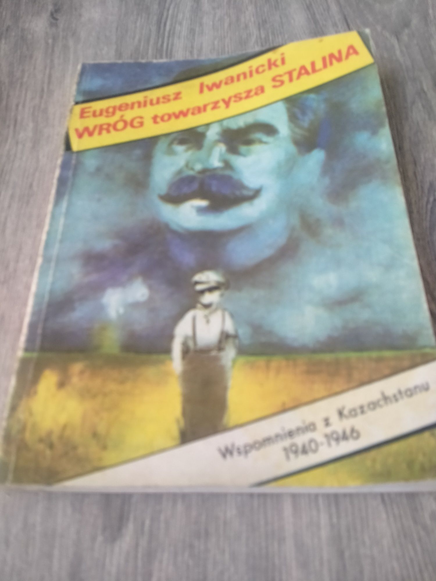 Eugeniusz Iwanicki Wróg towarzysza Stalina