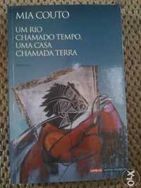 Um Rio Chamado Tempo. Uma Casa Chamada Terra. - Mia Couto