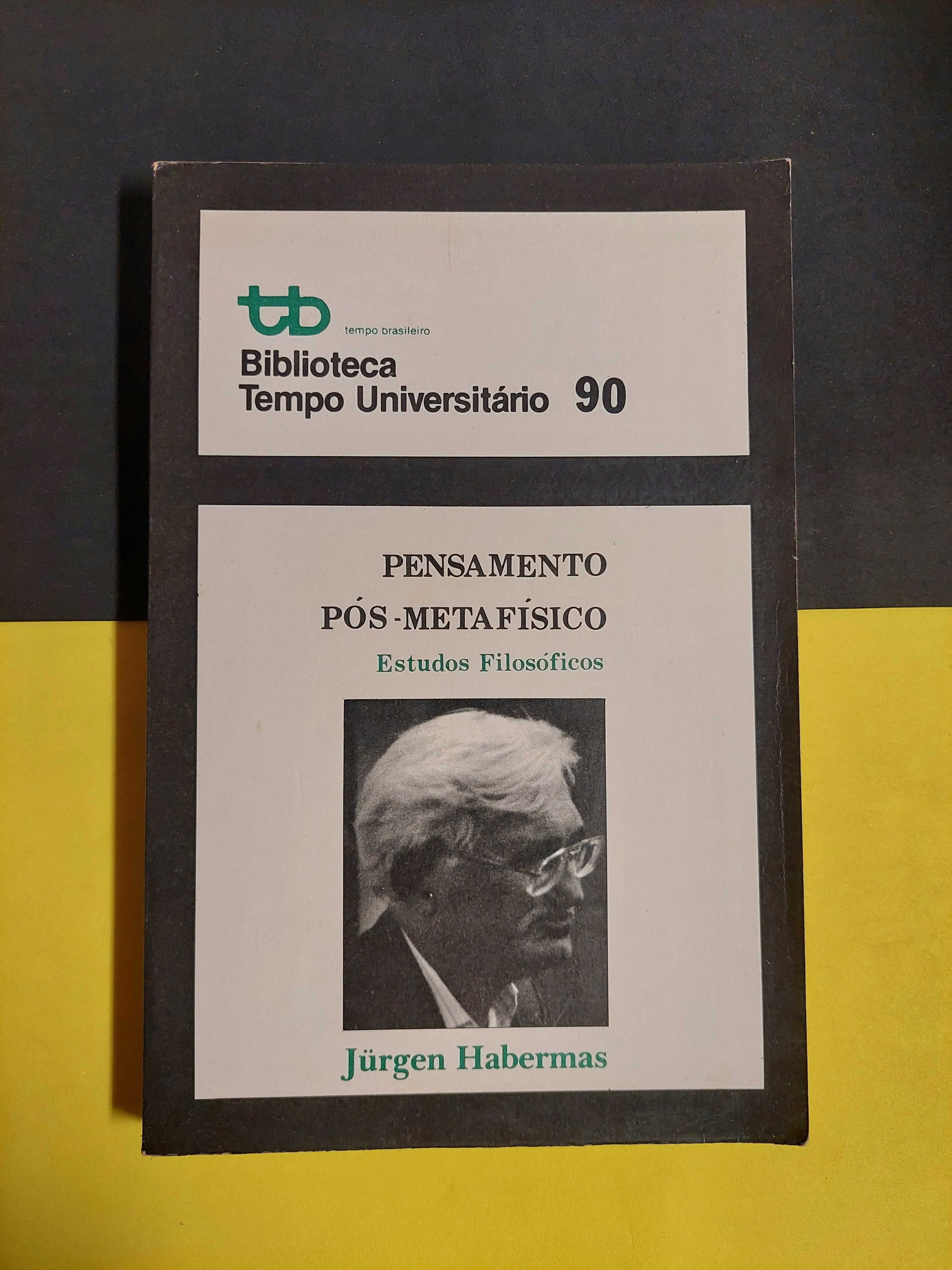 Jurgen Habermas - Pensamento pós-metafísico