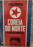 Paul French- Coreia do Norte- Estado de paranóia- portes incluídos