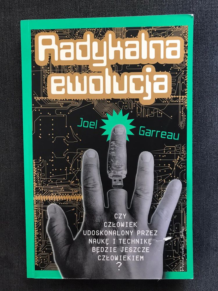 Radykalna ewolucja - Joel Garreau
