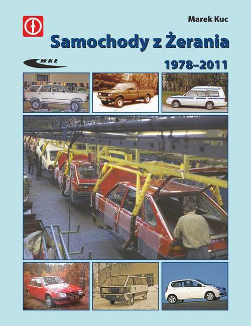 Samochody z Żerania 1978-.2011
Autor: Marek Kucia