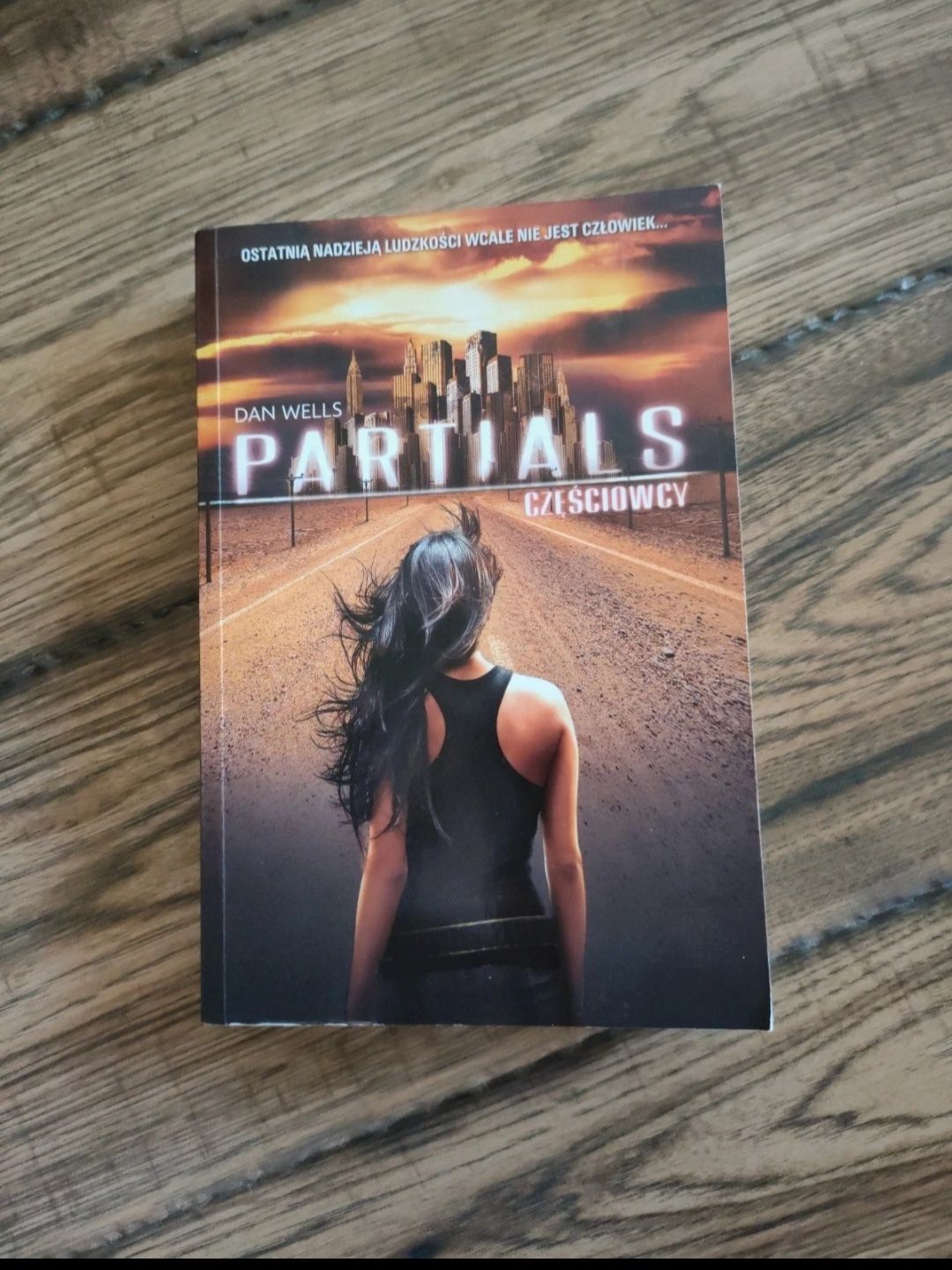 Partials. Częściowcy - Dan Wells