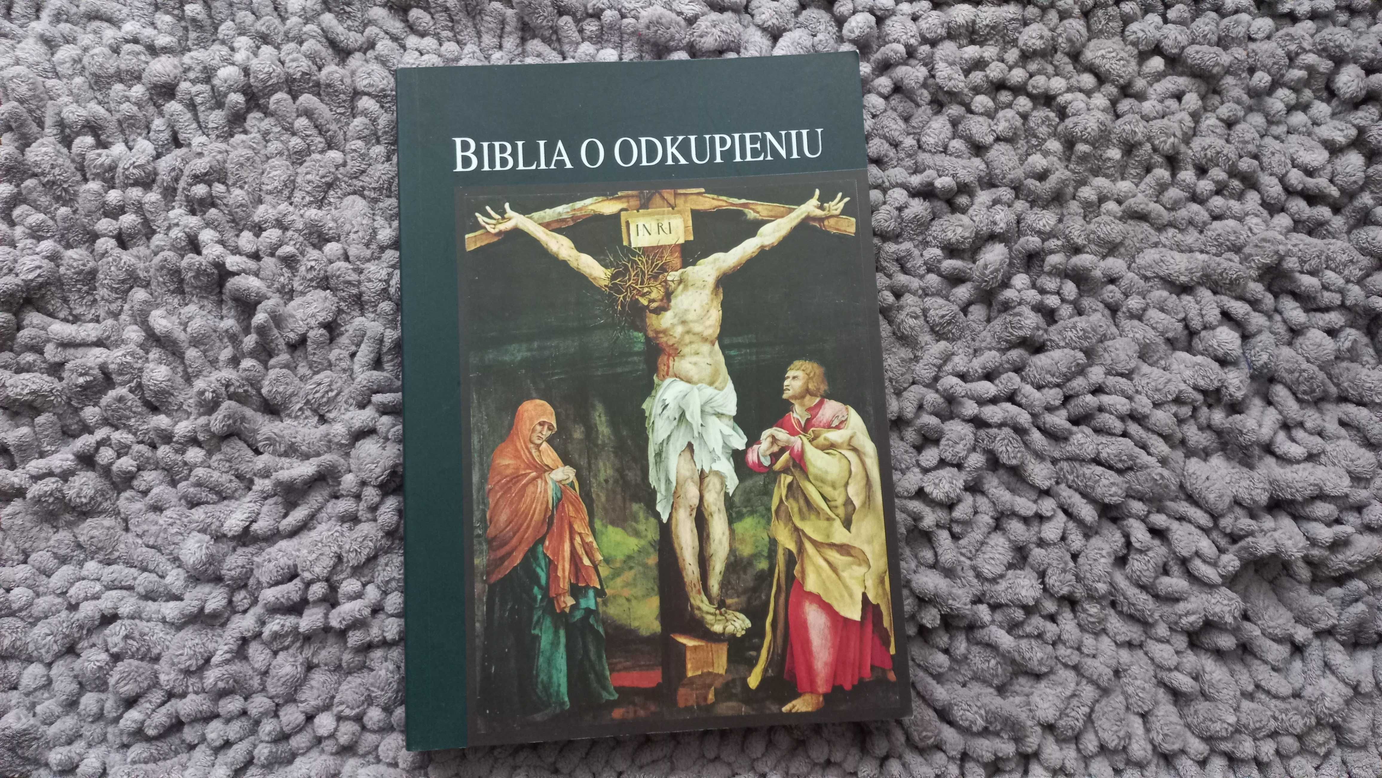 "Biblia o odkupieniu" red. Ryszard Rubinkiewicz SDB